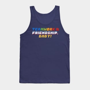 Teamwork & Friendship, Baby! Tank Top